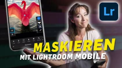 Corinne Waldmeier erklärt das Maskieren mit Lightroom mobile