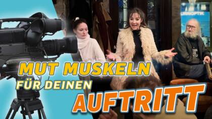 Mutmuskeln für deinen Auftritt